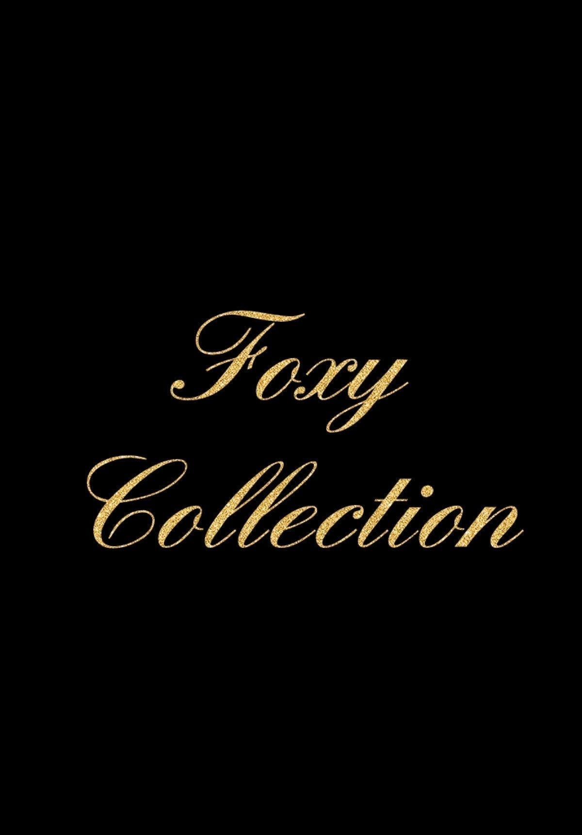 Ravishing - Foxy Collection